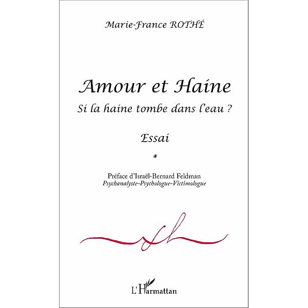 Amour et Haine, Rothe Marie-France Rothe