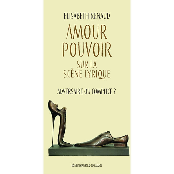 Amour - Pouvoir sur la scène lyrique, Elisabeth Renaud