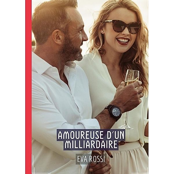 Amoureuse d'un Milliardaire, Eva Rossi