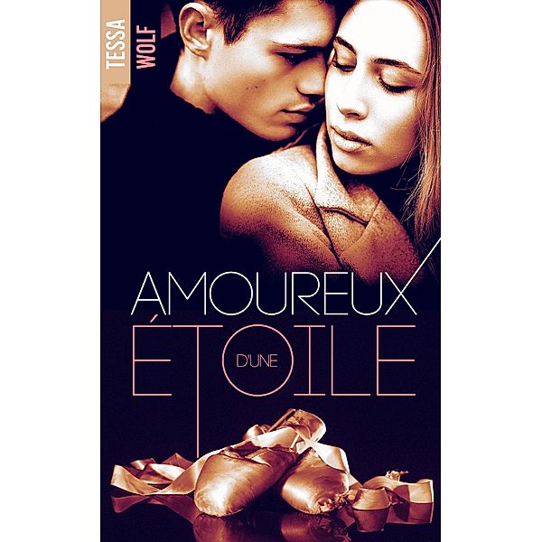 Amoureux d'une étoile, Tessa Wolf