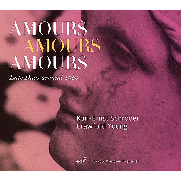 Amours Amours Amours-Lautenduos Um 1500, K. Schröder, C. Young