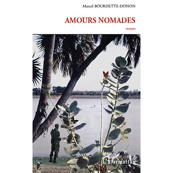 Amours nomades, Marcel Bourdette-Donon Marcel Bourdette-Donon