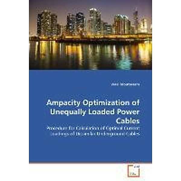 Ampacity Optimization of Unequally Loaded Power Cables, Wael Moutassem