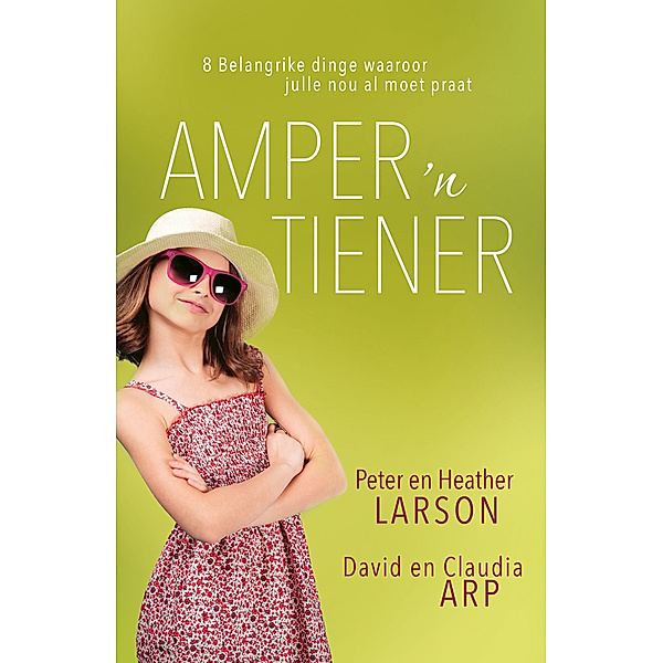 Amper 'n tiener (eBoek), Claudia Arp, David Arp, Heather Larson, Peter Larson