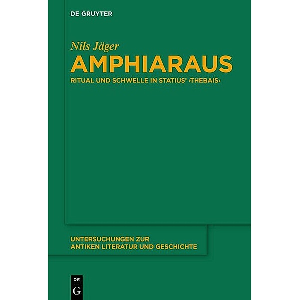Amphiaraus / Untersuchungen zur antiken Literatur und Geschichte Bd.145, Nils Jäger