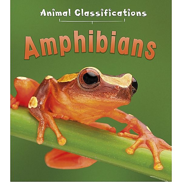 Amphibians, Angela Royston