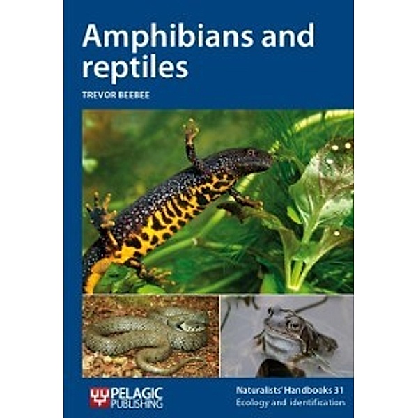 Amphibians and reptiles, Trevor   Beebee