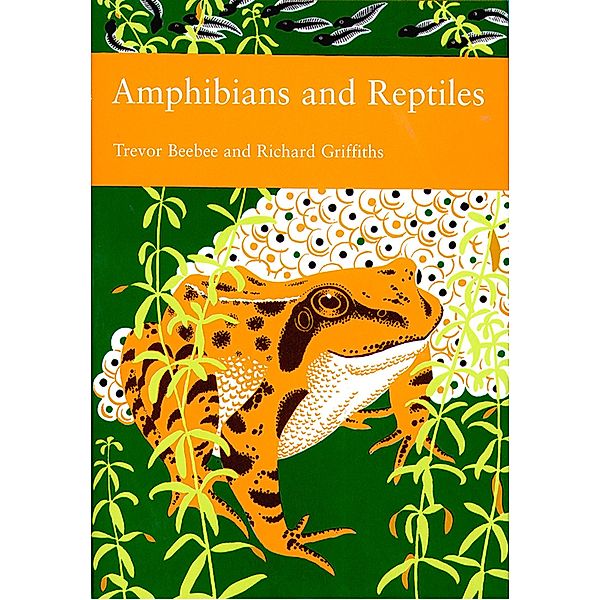 Amphibians and Reptiles / Collins New Naturalist Library Bd.87, Trevor Beebee, Richard Griffiths