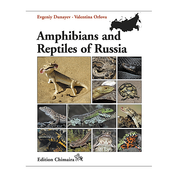 Amphibians and Reptiles of Russia, Evgeniy Dunayev, Valentina Orlova