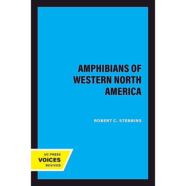 Amphibians of Western North America, Robert C. Stebbins
