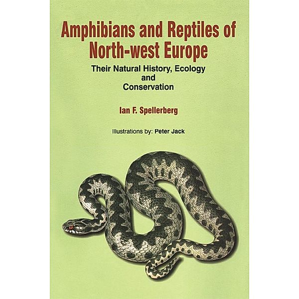 Amphibians & Reptiles of North-West Europe, I F Spellerberg