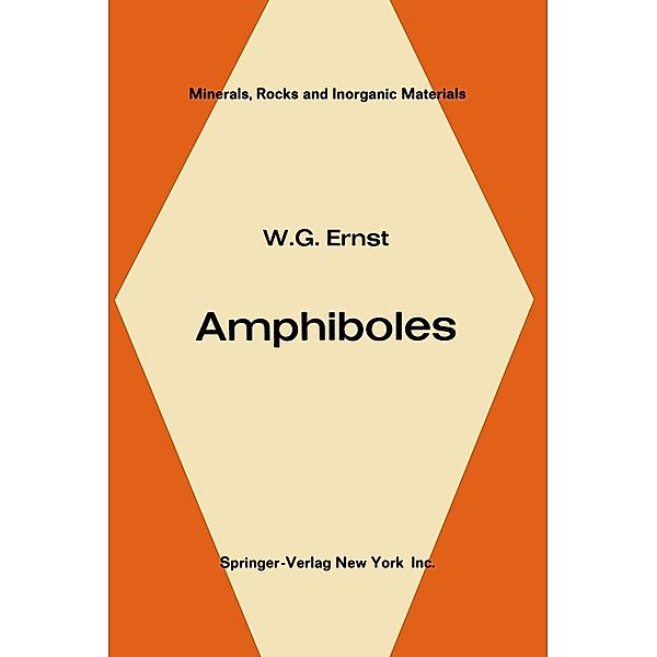 Amphiboles / Minerals, Rocks and Mountains Bd.1, W. G. Ernst