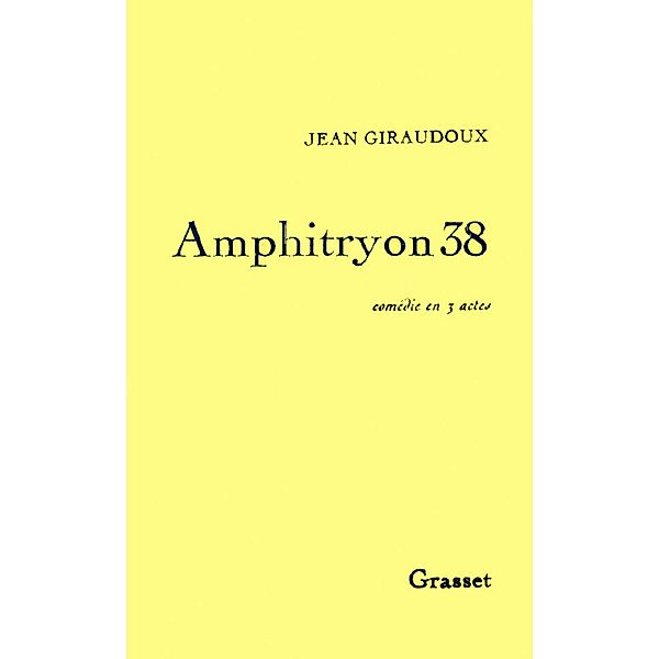 Amphitryon 38 / Littérature Française, Jean Giraudoux
