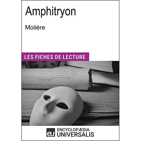 Amphitryon de Molière, Encyclopædia Universalis