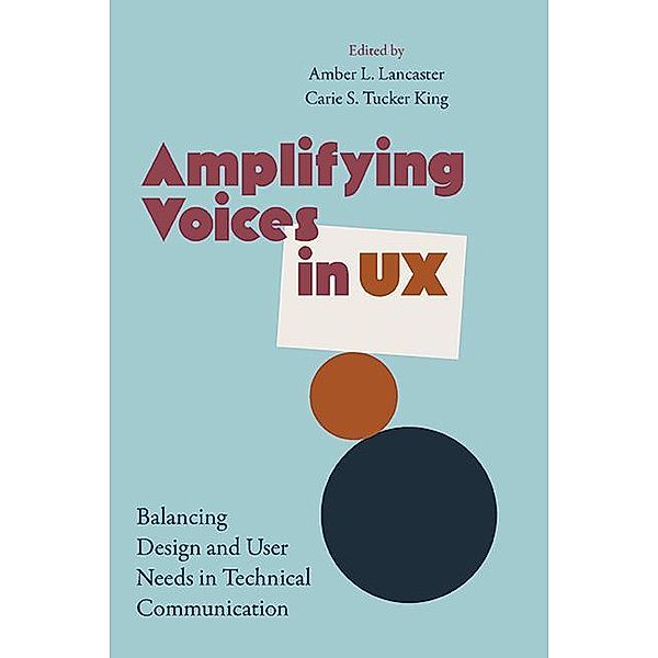 Amplifying Voices in UX / SUNY series, Studies in Technical Communication