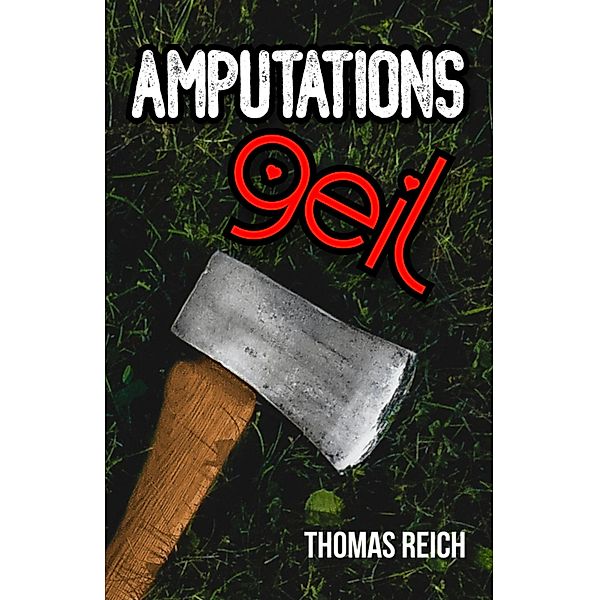 Amputationsgeil, Thomas Reich