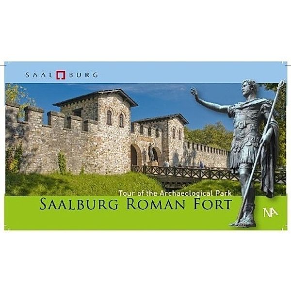 Amrhein, C: Saalburg Roman Fort, Carsten Amrhein, Elke Löhnig, Rüdiger Schwarz