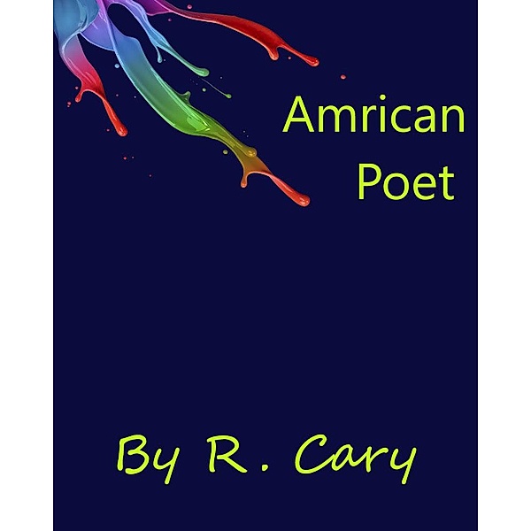 Amrican Poet, R. Cary