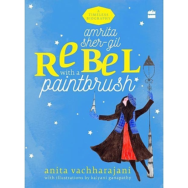 Amrita Sher-Gil / Timeless Biographies Bd.01, Anita Vachharajani