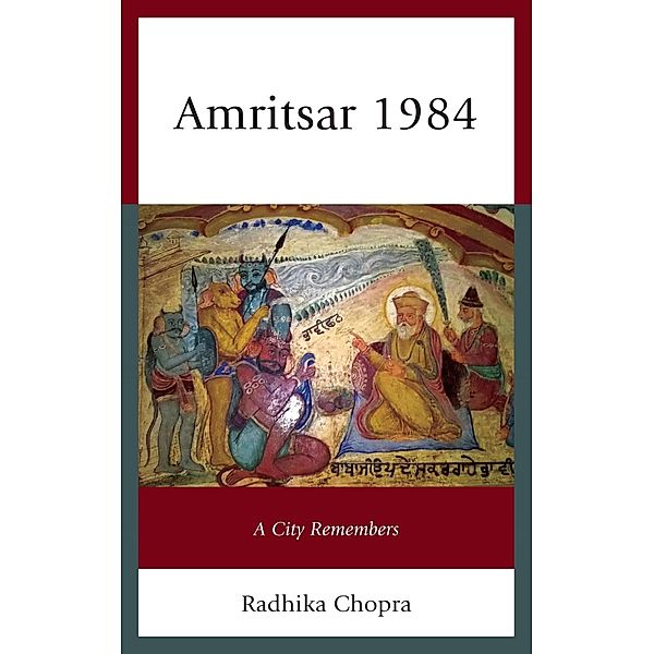 Amritsar 1984, Radhika Chopra