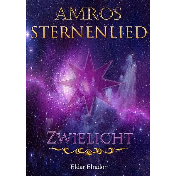 Amros: Sternenlied - Zwielicht, Eldar Elrador