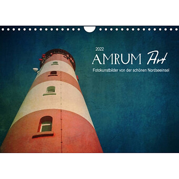 AMRUM Art (Wandkalender 2022 DIN A4 quer), Angela Dölling, AD DESIGN Photo + PhotoArt