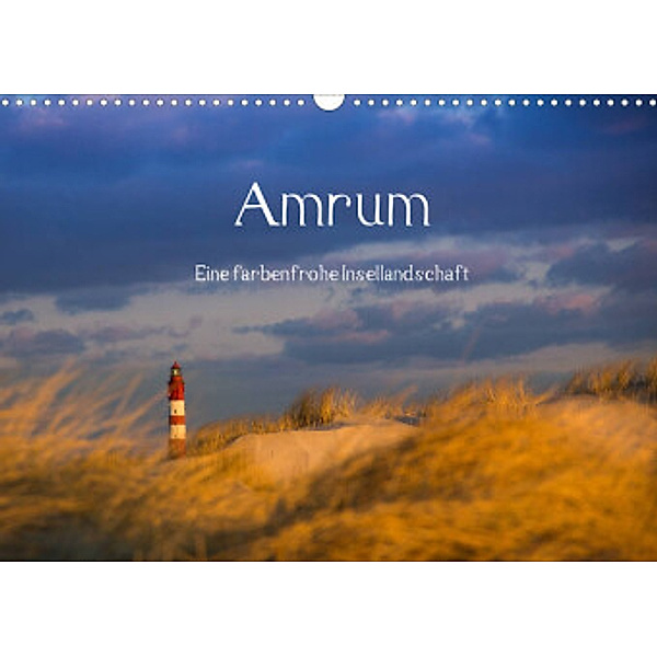 Amrum - Eine farbenfrohe Insellandschaft (Wandkalender 2022 DIN A3 quer), Silke Koch -  Siko-Fotomomente.de
