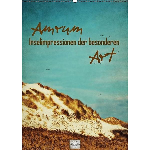 Amrum Inselimpressionen der besonderen Art (Wandkalender 2017 DIN A2 hoch), Angela Dölling