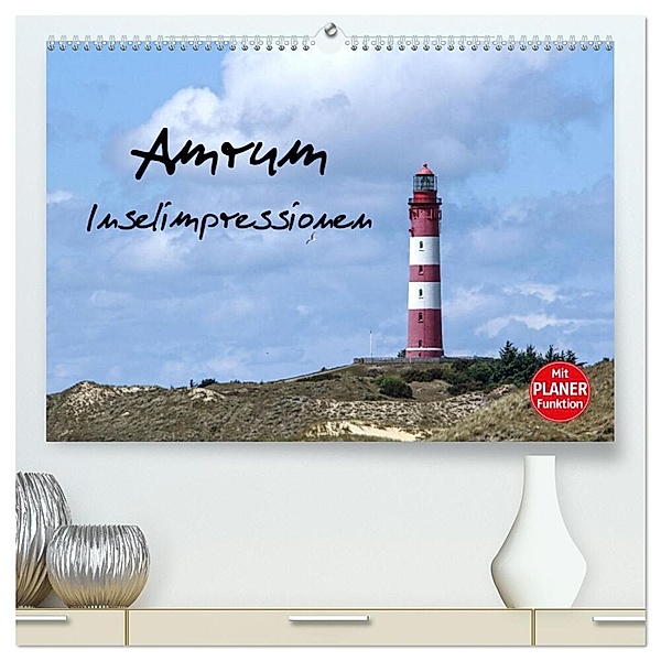 Amrum - Inselimpressionen (hochwertiger Premium Wandkalender 2024 DIN A2 quer), Kunstdruck in Hochglanz, Andrea Potratz