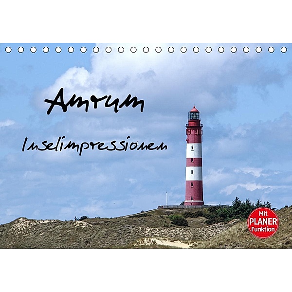 Amrum - Inselimpressionen (Tischkalender 2021 DIN A5 quer), Andrea Potratz