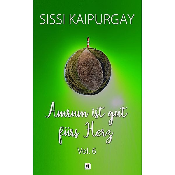 Amrum ist gut fürs Herz Vol. 6, Sissi Kaipurgay