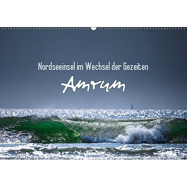 Amrum - Nordseeinsel im Wechsel der Gezeiten (Wandkalender 2019 DIN A2 quer), Lars Daum