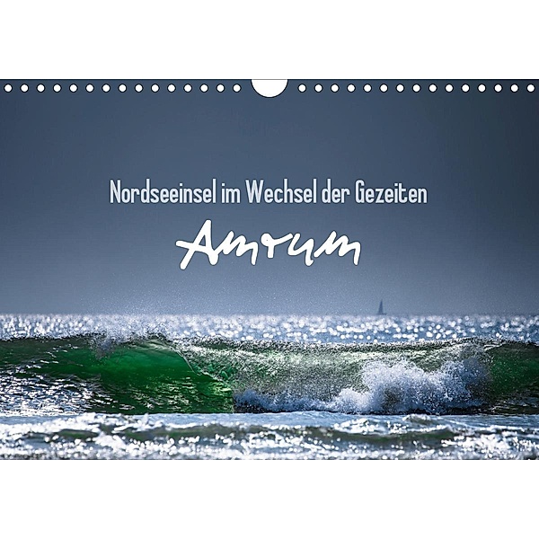 Amrum - Nordseeinsel im Wechsel der Gezeiten (Wandkalender 2020 DIN A4 quer), Lars Daum
