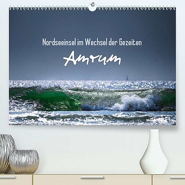 Amrum - Nordseeinsel im Wechsel der Gezeiten (Premium, hochwertiger DIN A2 Wandkalender 2020, Kunstdruck in Hochglanz), Lars Daum