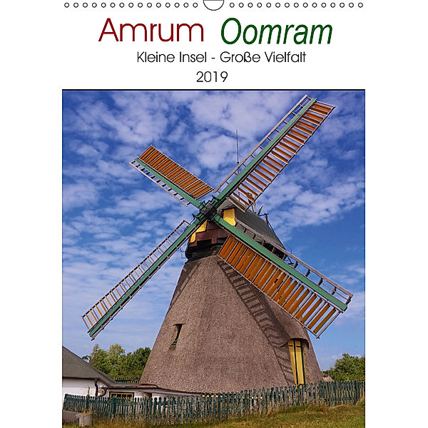 Amrum - Oomram, Kleine Insel - Große Vielfalt (Wandkalender 2019 DIN A3 hoch), Angela Dölling