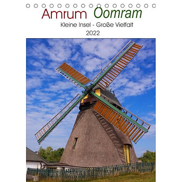 Amrum - Oomram, Kleine Insel - Große Vielfalt (Tischkalender 2022 DIN A5 hoch), AD DESIGN Photo + PhotoArt, Angela Dölling