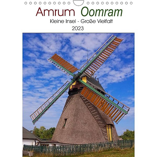 Amrum - Oomram, Kleine Insel - Große Vielfalt (Wandkalender 2023 DIN A4 hoch), Angela Dölling, AD DESIGN Photo + PhotoArt