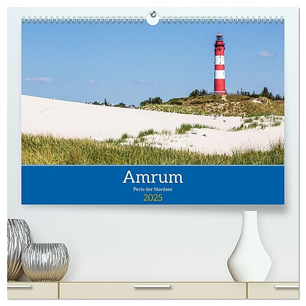 Amrum - Perle der Nordsee (hochwertiger Premium Wandkalender 2025 DIN A2 quer), Kunstdruck in Hochglanz, Calvendo, Thorsten Kleinfeld