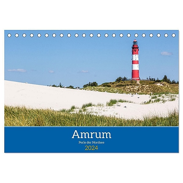 Amrum - Perle der Nordsee (Tischkalender 2024 DIN A5 quer), CALVENDO Monatskalender, Thorsten Kleinfeld