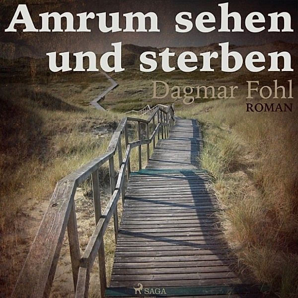 Amrum sehen und sterben (Ungekürzt), Dagmar Fohl