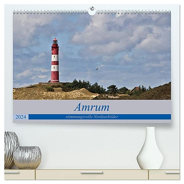 Amrum - stimmungsvolle Nordseebilder (hochwertiger Premium Wandkalender 2024 DIN A2 quer), Kunstdruck in Hochglanz, Andrea Potratz