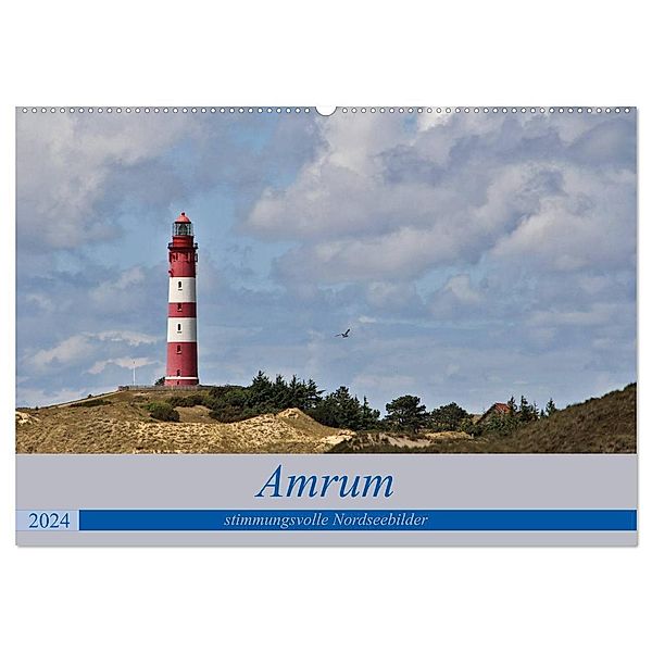 Amrum - stimmungsvolle Nordseebilder (Wandkalender 2024 DIN A2 quer), CALVENDO Monatskalender, Andrea Potratz