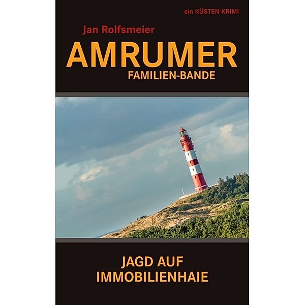 Amrumer Familien-Bande, Jan Rolfsmeier
