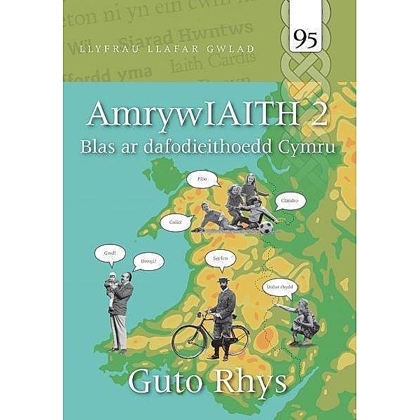 Amrywiaith 2 - Blas ar Dafodieithoedd Cymru, Rhys Guto Rhys