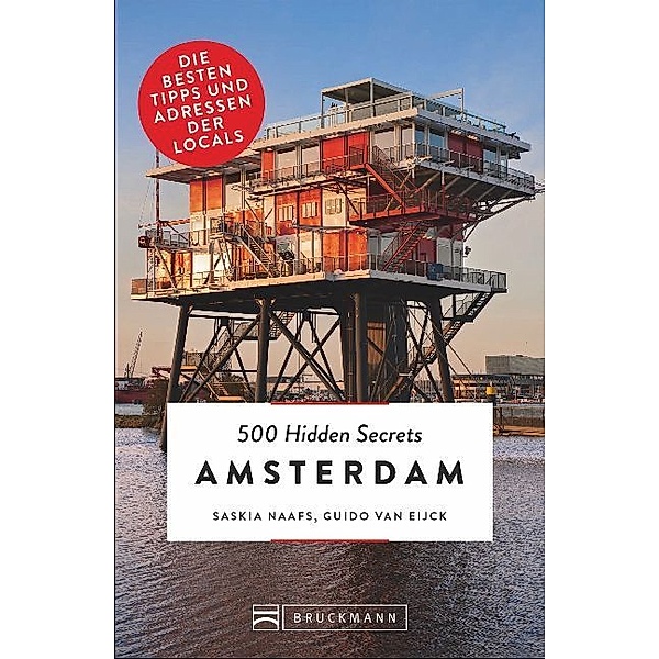 Amsterdam / 500 Hidden Secrets Bd.15, Saskia Naafs, Guido van Eijck