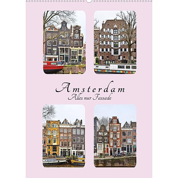 Amsterdam - Alles nur Fassade (Wandkalender 2023 DIN A2 hoch), Peter Härlein