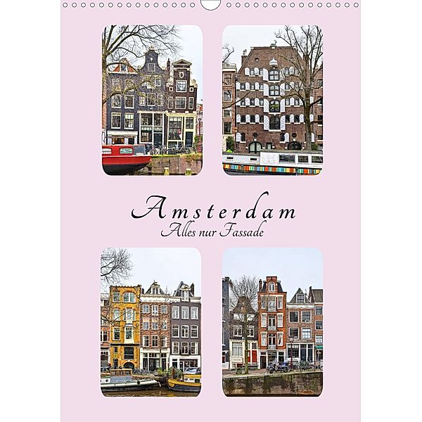 Amsterdam - Alles nur Fassade (Wandkalender 2023 DIN A3 hoch), Peter Härlein