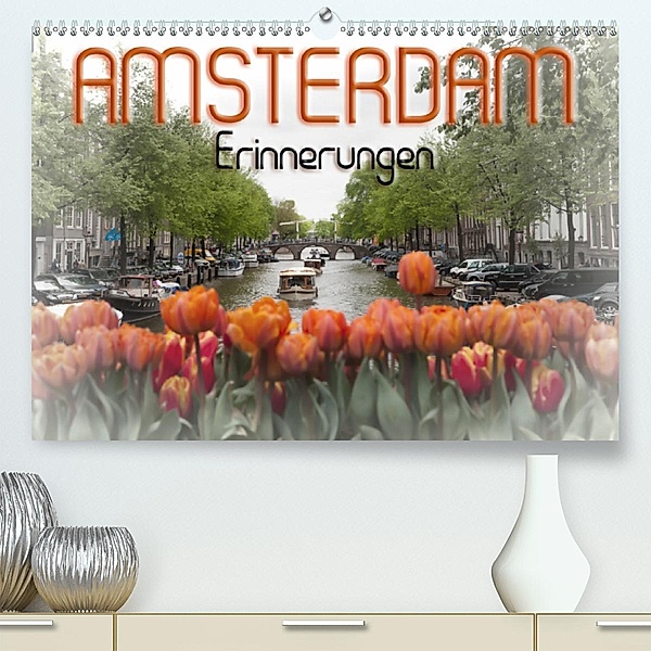 AMSTERDAM Erinnerungen (Premium-Kalender 2020 DIN A2 quer), Melanie Viola