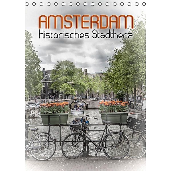 AMSTERDAM Historisches Stadtherz (Tischkalender 2021 DIN A5 hoch), Melanie Viola