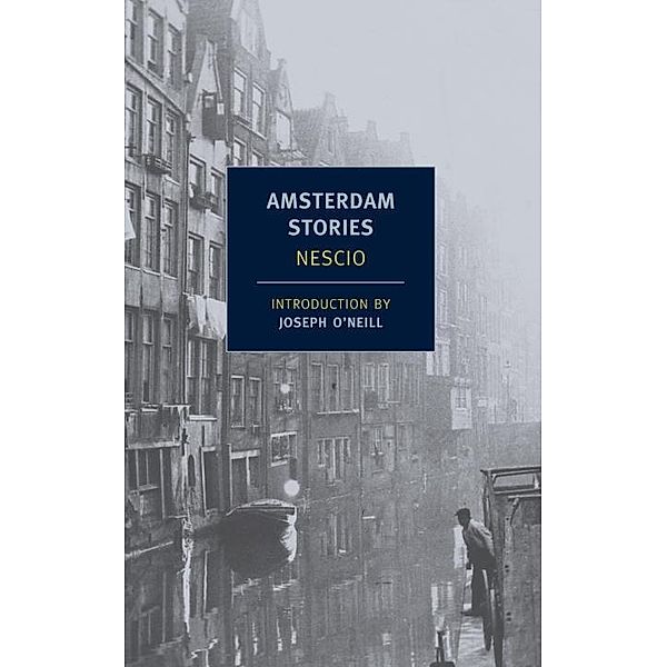 Amsterdam Stories, Nescio